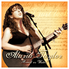 Alaria Taylor - Bread or Water CD
